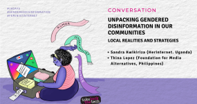 Unpacking gendered disinformation in our communities: local realities and strategies An invitation to participate in the Conversation: Unpacking gendered disinformation in our communities: local realities and strategies. The image features a women unpacking a suitcase full of disinformation tactics. She is sitting on the floor cross-legged and uses a hearing device. She is pulling streamers with the words "rumor" "sensationalism" "prejudice" out of a suitcase in front of the floor. The suitcase encourages her to verify information that is upsetting or provokes anger.