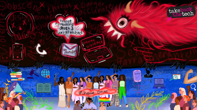 Gendered Disinformation. Artist: Imaan Jufeer A group of diverse women in the center, surrounded by ways of disseminating information, displaying resistance and greenery. Above them is the threat of gendered disinformation, signified by a red monster and online gender-based violence popping up on a laptop and threats of violence. A banner in the midst of the group says "#DefeatDeceit".